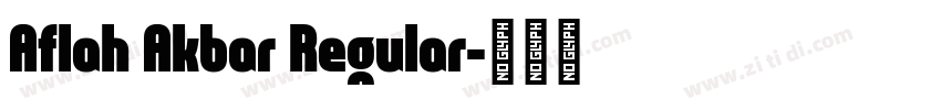 Aflah Akbar Regular字体转换
